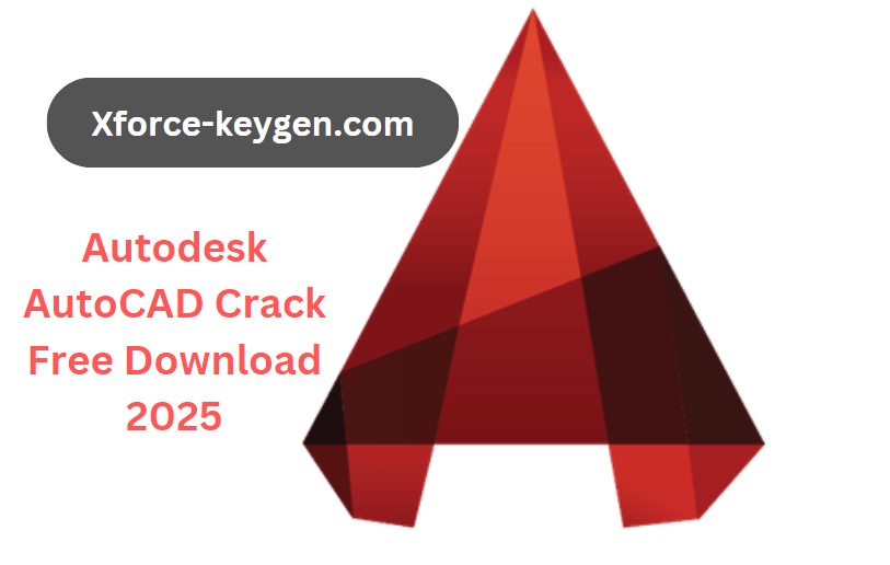 Autodesk AutoCAD Crack For PC Free Download 2025